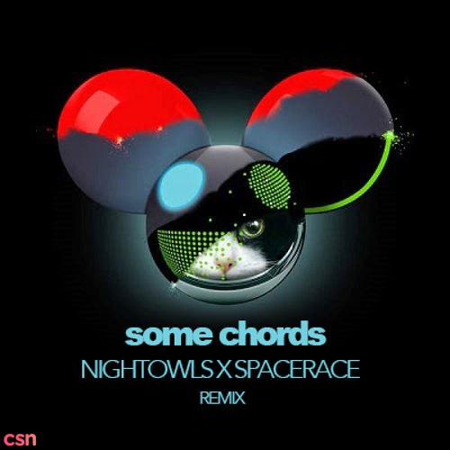 Some Chords (NIGHTOWLS & SPACE RACE Remix) - Single