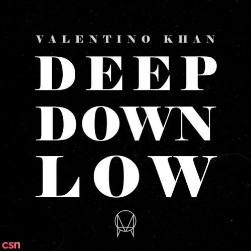 Deep Down Low (Single)
