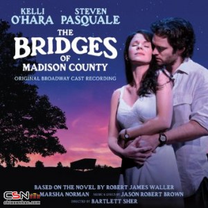 The Bridges of Madison County: Original Broadway Cast Recording