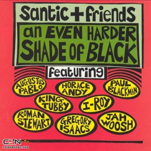 Santic + Friends: An Even Harder Shade Of Black