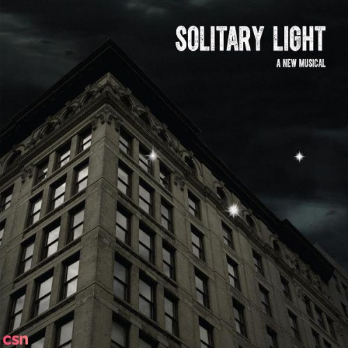 Solitary Light: A New Musical (Original Cast Recording)