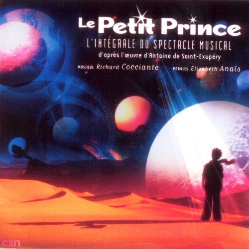 Le Petit Prince: L'intégrale Du Spectacle Musical CD1