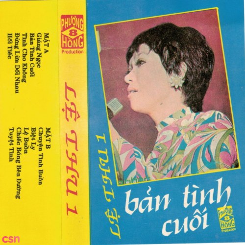 Lệ Thu 1: Bản Tình Cuối (Tape)