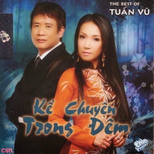 The Best Of Tuấn Vũ: Kể Chuyện Trong Đêm