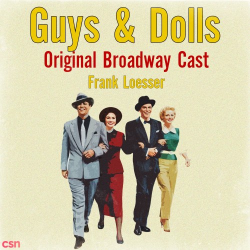 Guys And Dolls: 1950 Original Broadway Cast [Remastered]