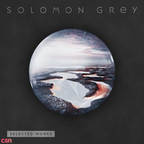 Solomon Grey: Selected Works