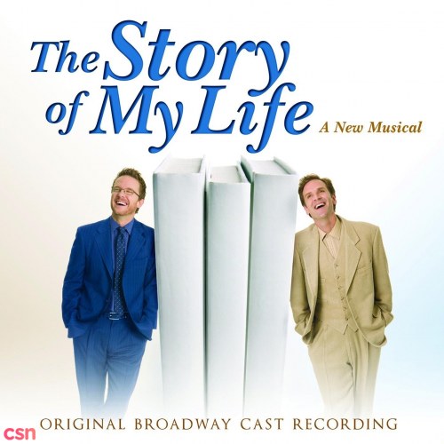 The Story Of My Life: Original Broadway Cast Rcording