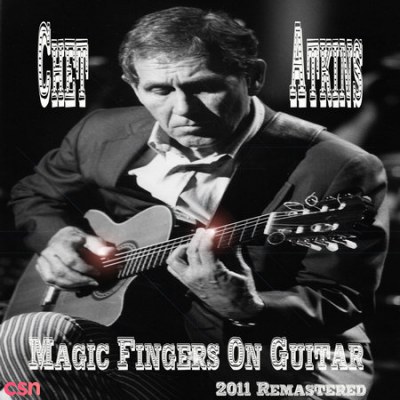 Chet Atkins: Magic Fingers On Guitar