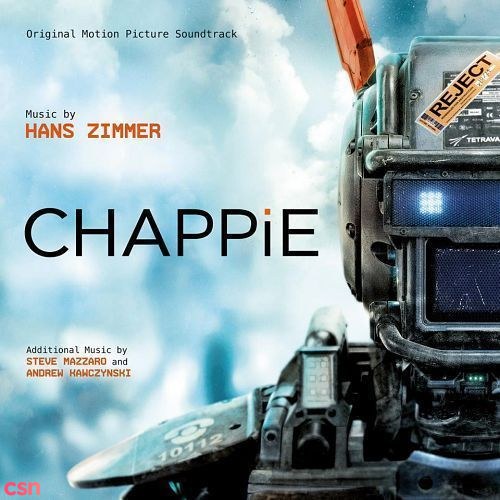 Chappie: Original Motion Picture Soundtrack