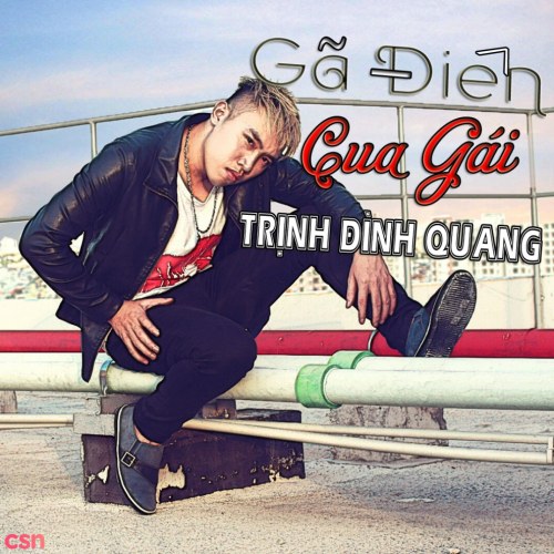 Gã  Điên Cua Gái (Single)