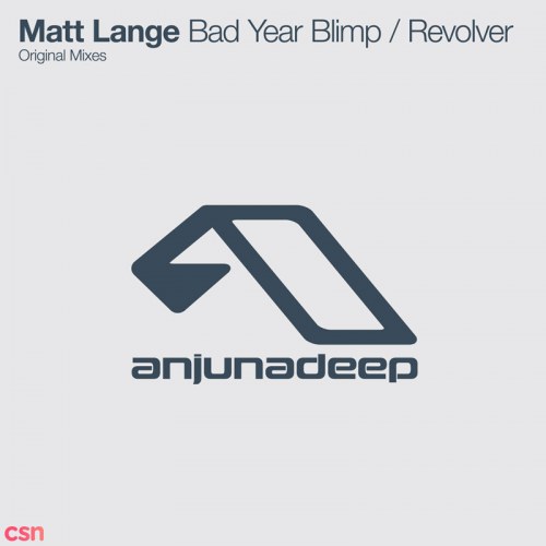 Bad Year Blimp / Revolver (Original Mixes)