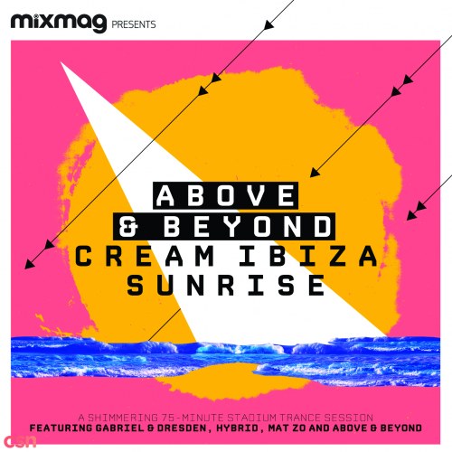 Above & Beyond: Cream Ibiza Sunrise