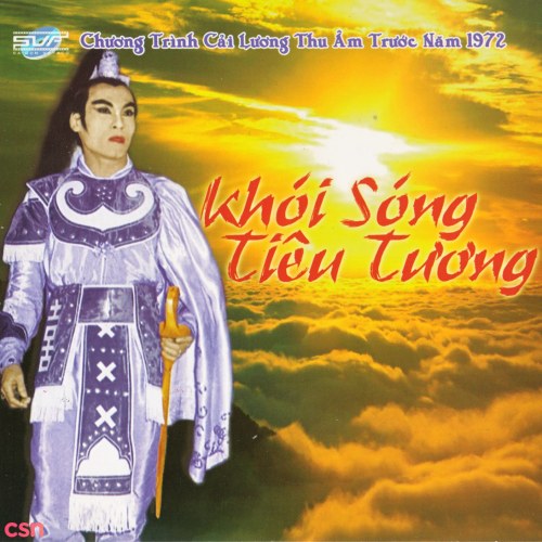 Cải Lương - Khói Sóng Tiêu Tương  (Pre 75)