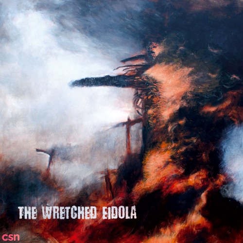 The Wretched Eidola