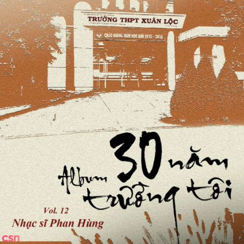 NS Phan Hùng: 30 Năm Trường Tôi