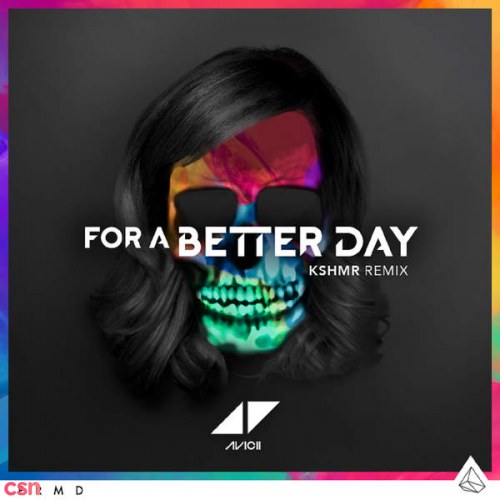 For A Better Day (KSHMR Remix) - Single