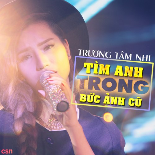 Tìm Anh Trong Bức Ảnh Cũ