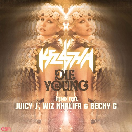 Die Young (Remix) - Single