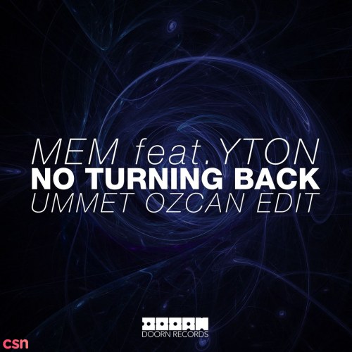 No Turning Back (Ummet Ozcan Edit) (Single)