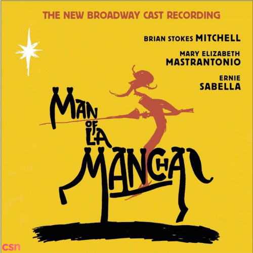 Man Of La Mancha: New Broadway Cast Recording