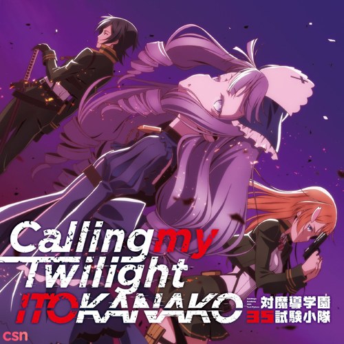 Calling my Twilight (Taimadou Gakuen 35 Shiken Shoutai Ending Theme)