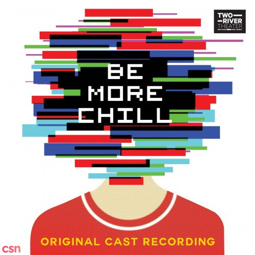 Be More Chill: Original Cast Recording