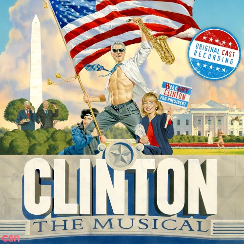 Clinton: The Musical (Original Cast Recording)