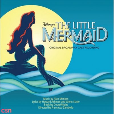 The Little Mermaid: Original Broadway Cast (Act 2)