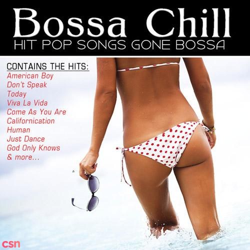 Bossa Chill (Hit Pop Songs Gone Bossa)