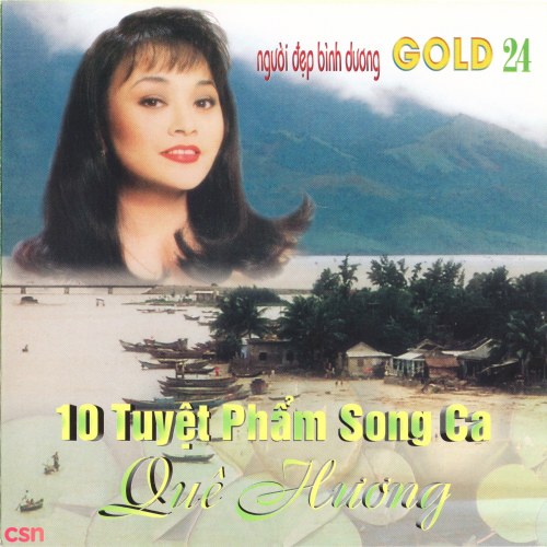 10 Tuyệt Phẩm Song Ca Quê Hương