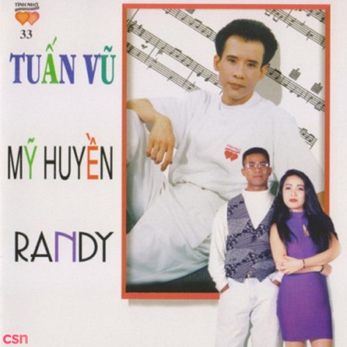 Tuấn Vũ; Randy; Mỹ Huyền