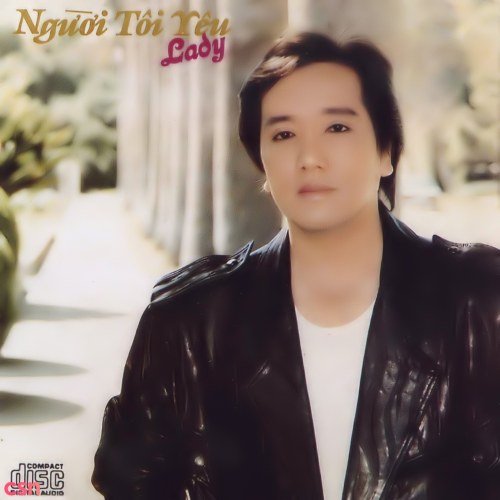 Elvis Phương 3 - Người Tôi Yêu - Lady