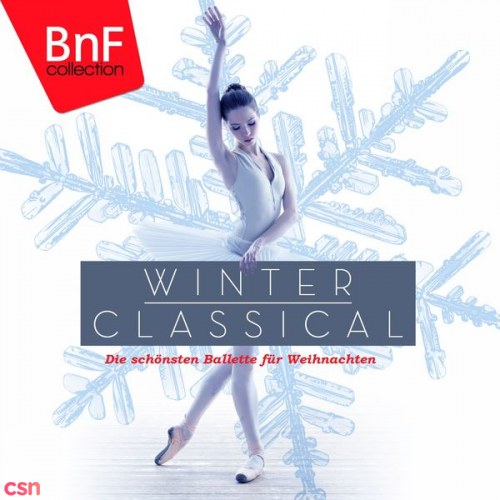 Winter Classical, Die Schönsten Ballette Für Weihnachten