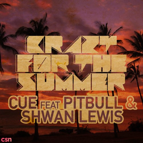 Crazy For The Summer (Single)