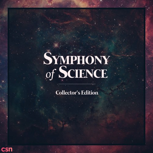 Symphony of Science Collector's Edition