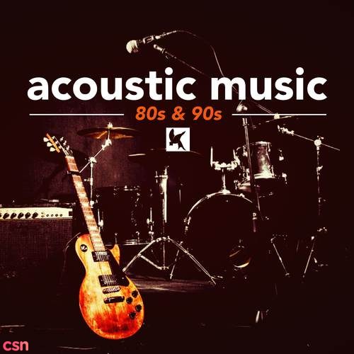 Acoustic Music 80s And 90s