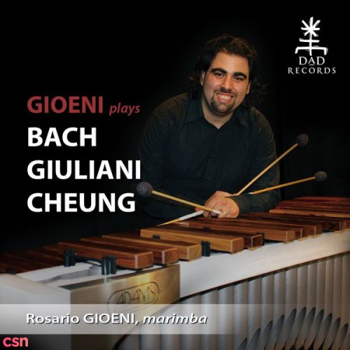 Gioeni Plays Bach, Giuliani, Cheung