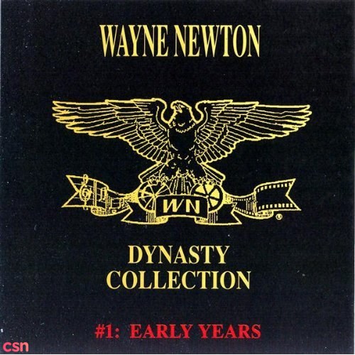 The Wayne Newton Dynasty Collection #1: The Early Years