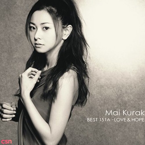 Mai Kuraki BEST 151A -LOVE & HOPE-