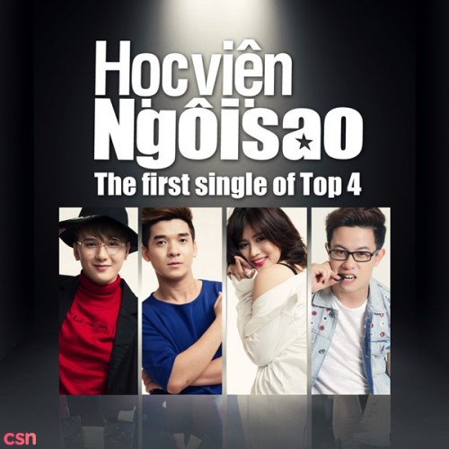 Học Viện Ngôi Sao (The First Single Of Top 4)