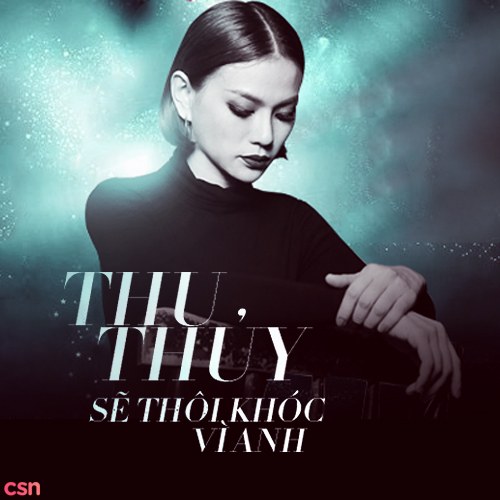 Sẽ Thôi Khóc  Vì Anh (Single)