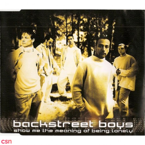 Backstreet Boys - Single - Show Me The Meaning Of Being Lonely