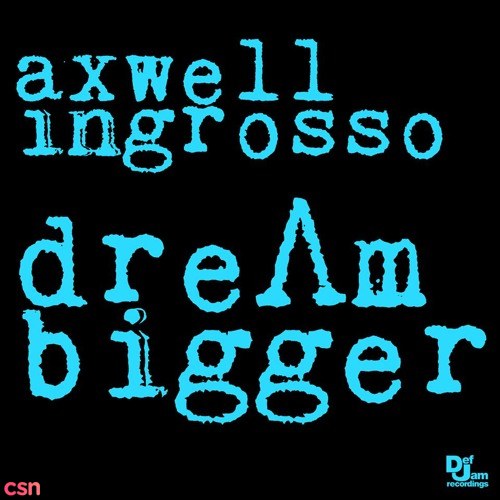 Dream Bigger (Single)