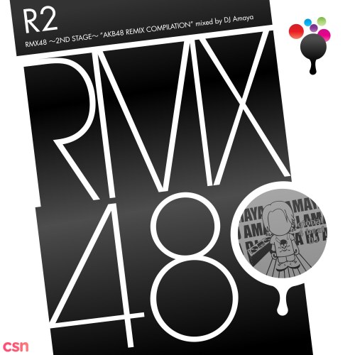 RMX48 ~2ND STAGE~