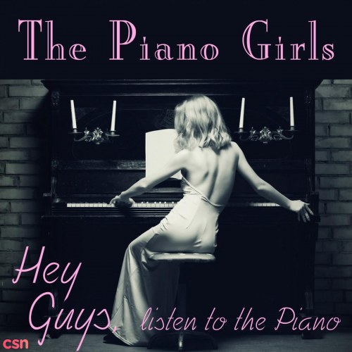 Hey Guys, Listen To The Piano