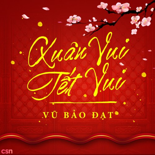 Xuân Vui Tết Vui