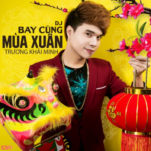 DJ Bay Cùng Mùa Xuân