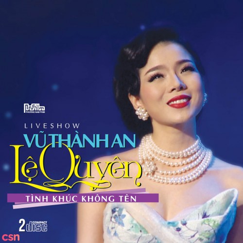 Live Show Vũ Thành An: Tình Khúc Không Tên