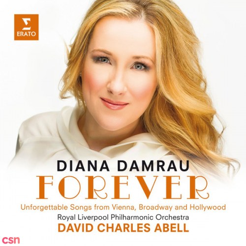 Forever: Unforgettable Songs From Vienna, Broadway And Hollywood