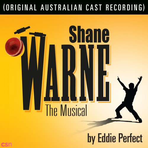 Shane Warne: The Musical (Original Australian Cast Recording) CD2